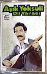 Aşık Yoksuli - Dil Yarası KASET