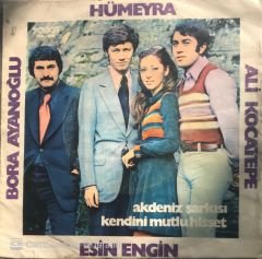 Ali Kocatepe -Bora Ayanoğlu -Esin Engin -Hümeyra- Akdeniz Şarkısı 45lik