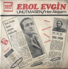 Erol Evgin - Unutma Sen 45lik