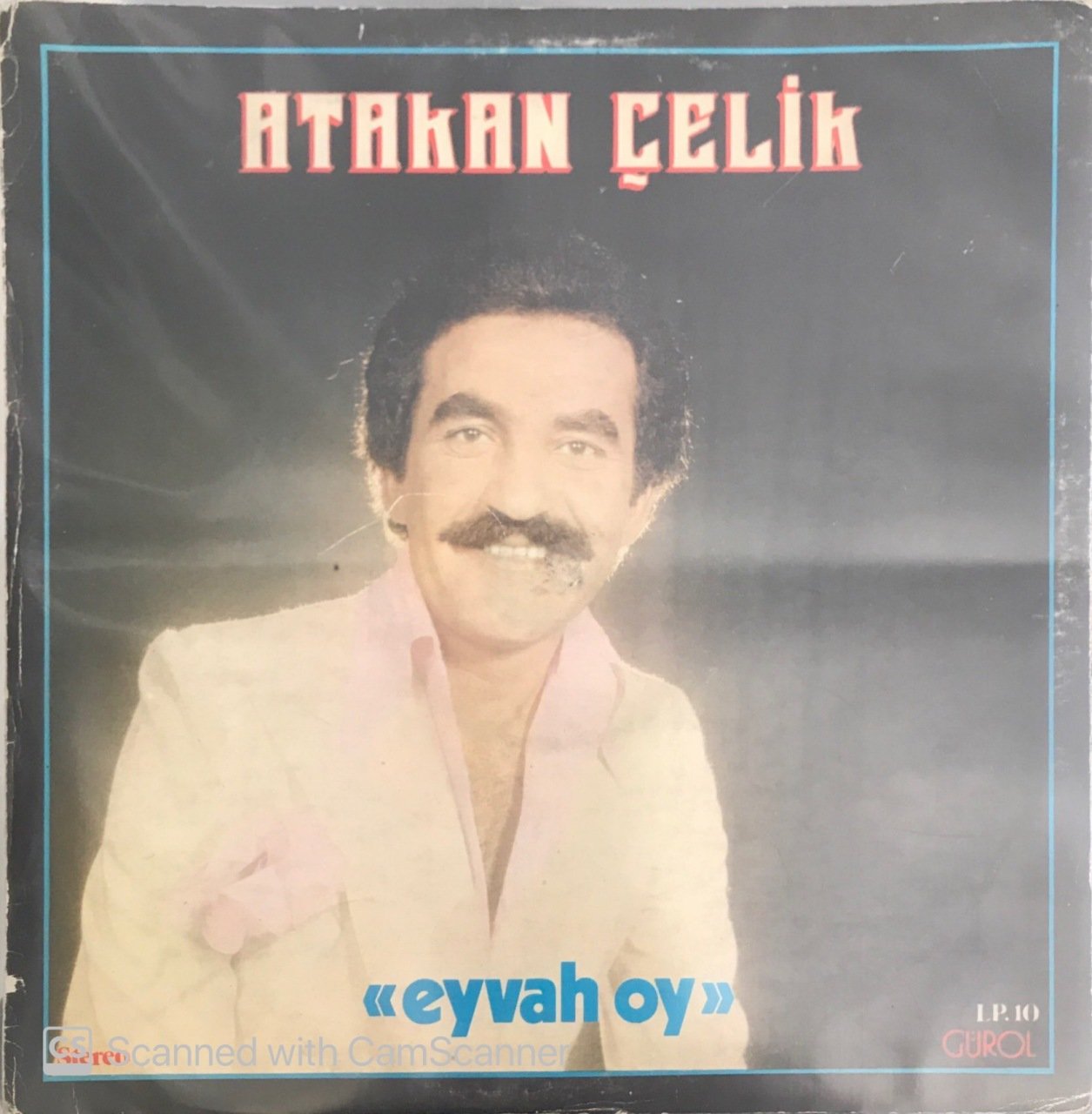 Atakan Çelik Eyvah Oy LP