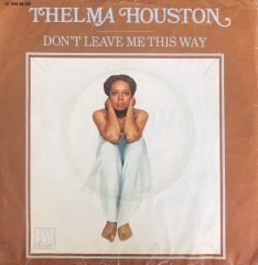 Thelma Houston Don't Leave Me This Way 45lik