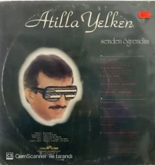 Atilla Yelken Senden Öğrendim LP