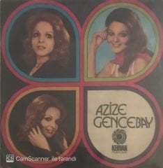 Azize Gencebay Ayrılmasak Neçıkar 45lik