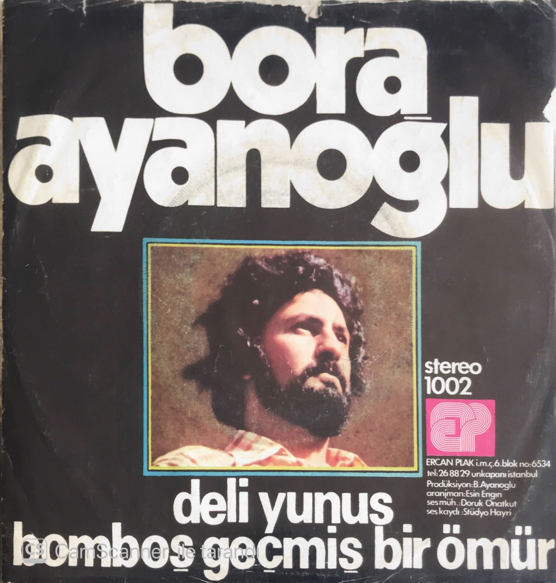 Bora Ayanoğlu - Bomboş Geçmiş Bir Ömür/Deli Yunus - 45'lik