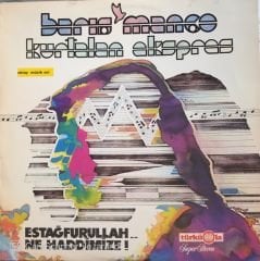 Barış Manço Kurtalan Ekspres - Esrafurullah Ne Haddimize! LP