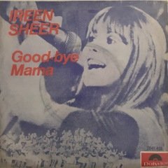 Ireen Sheer Goodbye Mama 45lik