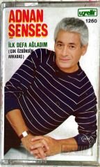 Adnan Şenses İlk Defa Ağladım KASET