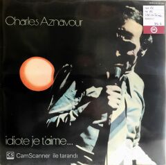 Charles Aznavour Idiote Je T'aime LP