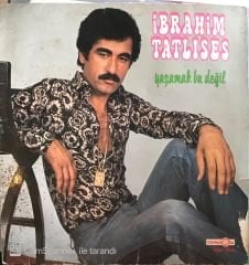 İbrahim Tatlıses Yaşamak Bu Değil LP