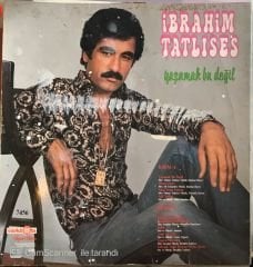 İbrahim Tatlıses Yaşamak Bu Değil LP