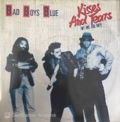 Bad Boys Blue Kisses And Tears 45lik