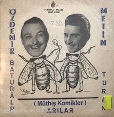 Arılar Özdemir ve Metin Nah Nah 45lik
