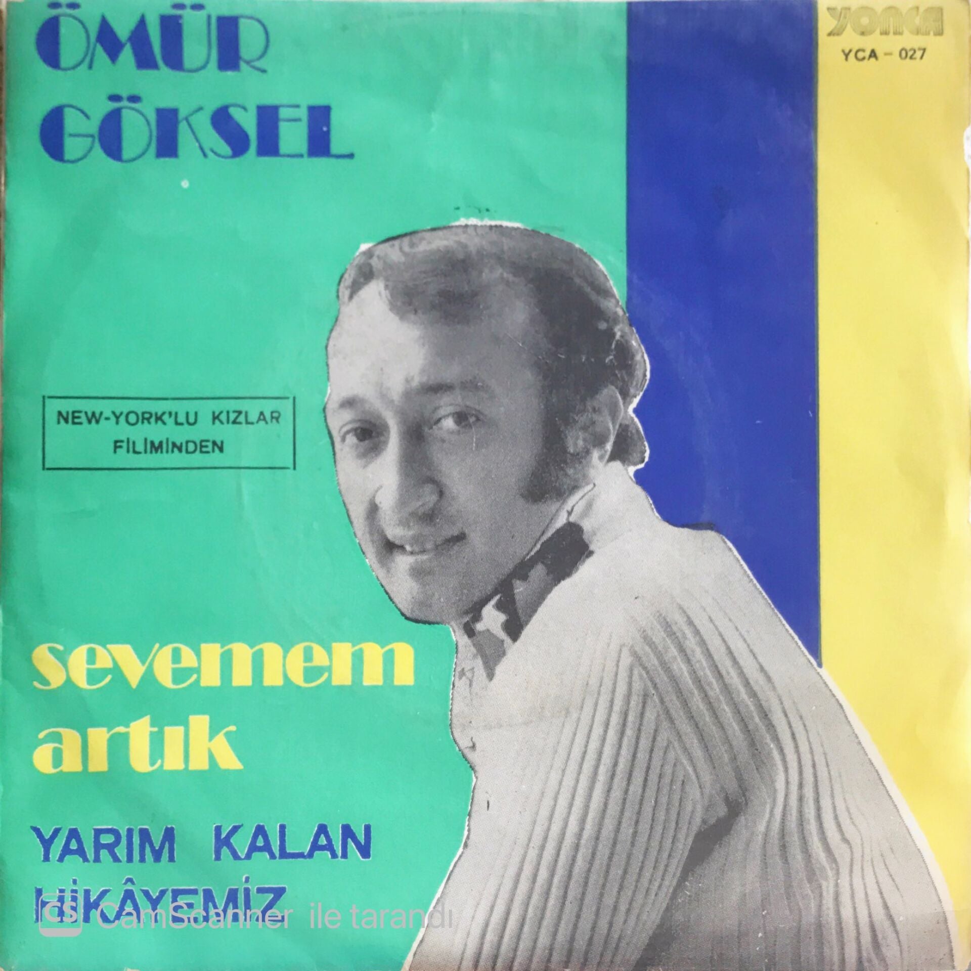 Ömür Göksel - Sevemem Artık/Yarım Kalan Hikayemiz - 45'lik