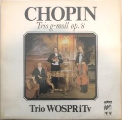Chopin - Trio g-moll op. 8 - Trio Wospritv LP
