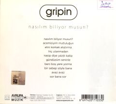 Gripin / Nasılım Biliyor Musun? CD