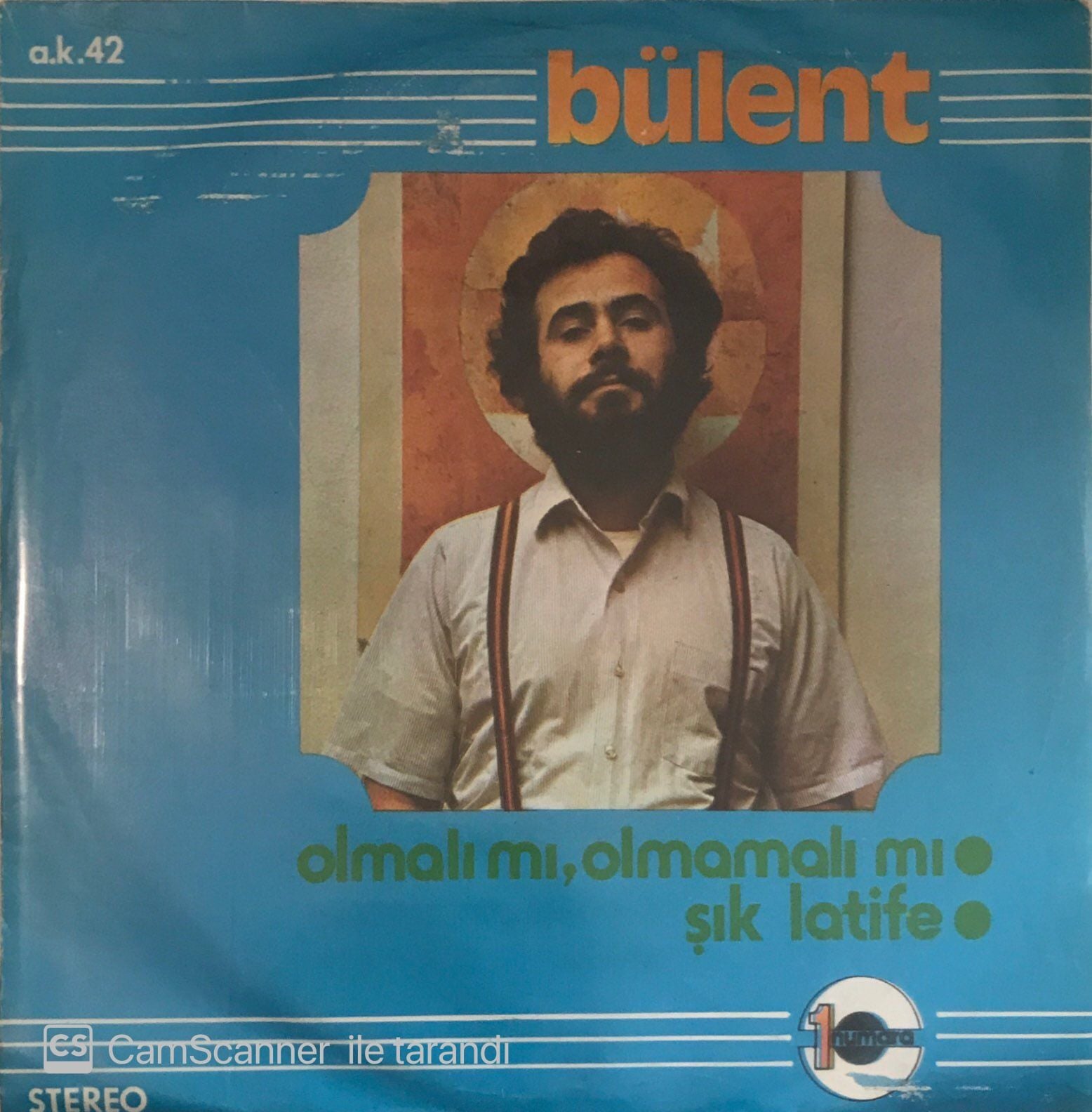 Bülent Olmalı Mı Olmamalı Mı 45lik