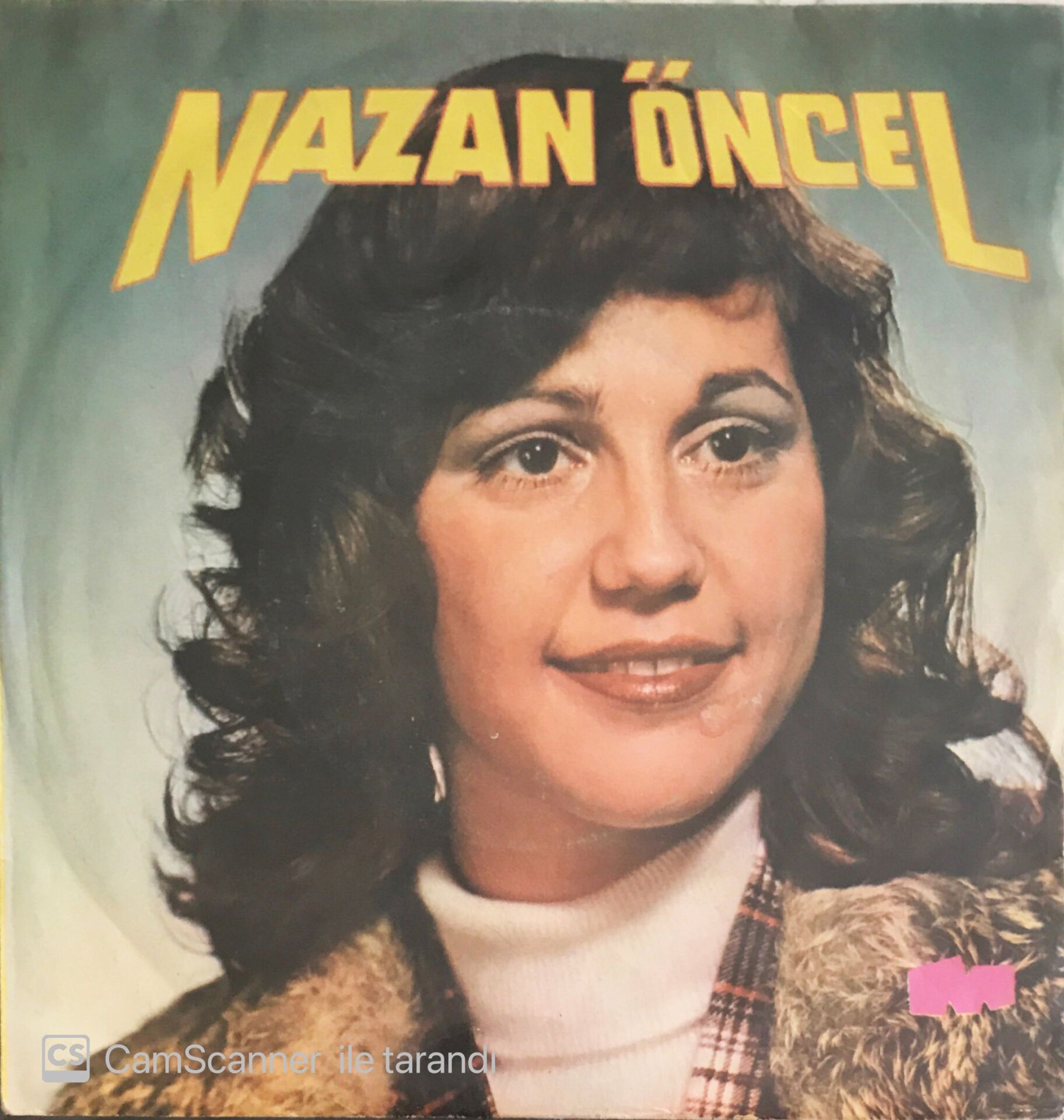 Nazan Öncel - Sana Kul Köle Olmuştum/Kader Bu Çekeceksin - 45'lik