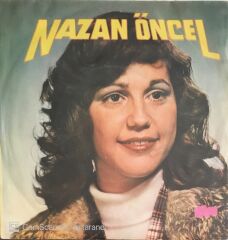 Nazan Öncel - Sana Kul Köle Olmuştum/Kader Bu Çekeceksin - 45'lik