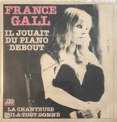 France Gall Il Jouait Du Piano Debout 45lik
