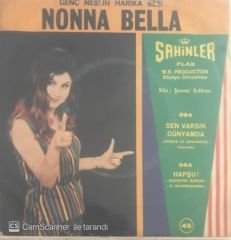 Nonna Bella Böyle Bu Dünya 45lik