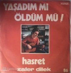 Zafer Dilek Yaşadım Mı Öldüm Mü 45lik