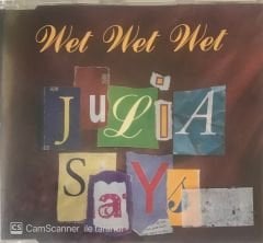 Julia Says Wet Wet Wet CD