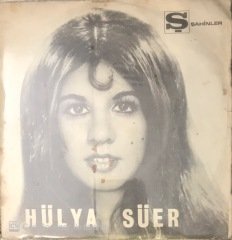 Hülya Süer Asmam Çardaktan 45lik