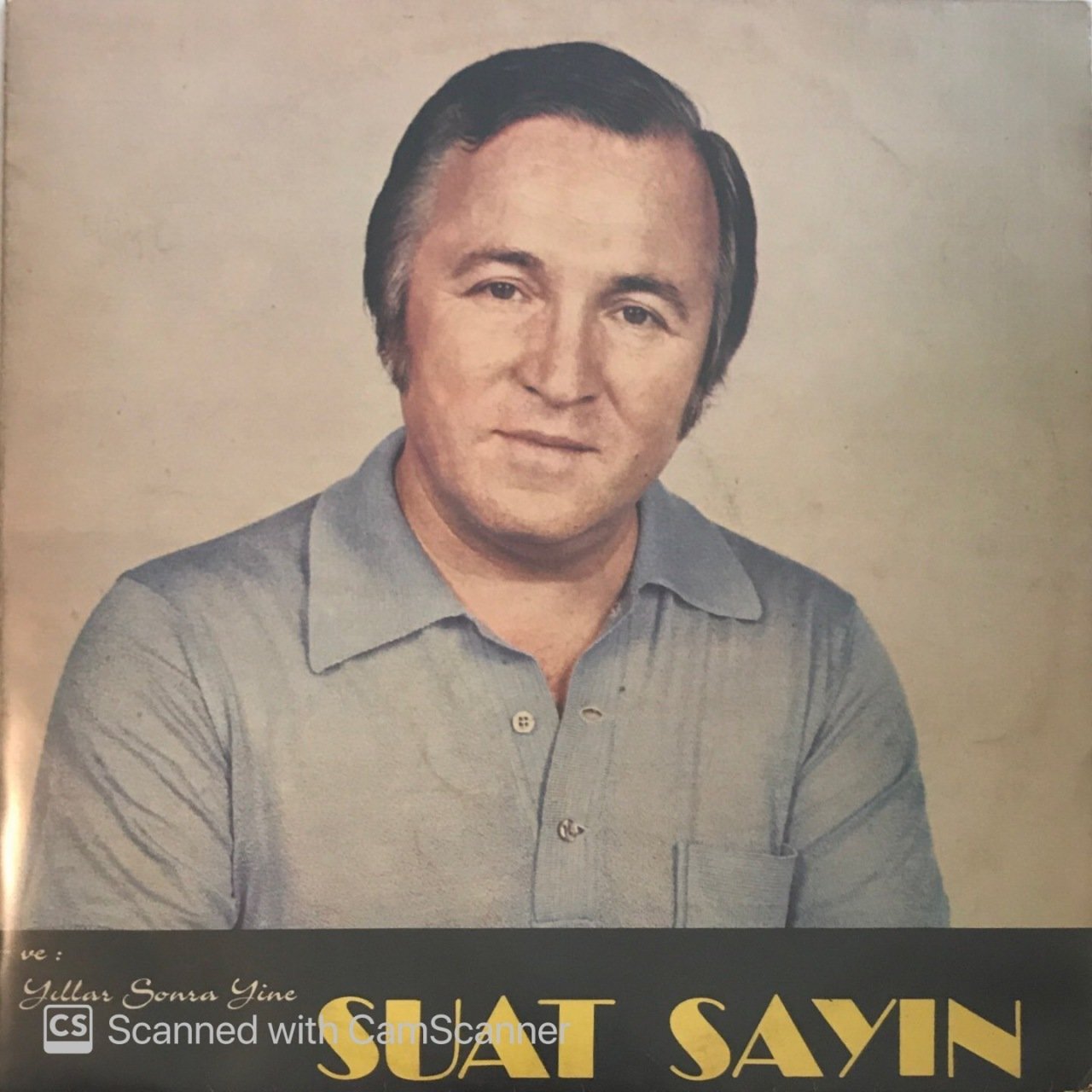 Suat Sayın ve Yıllar Sonra Yine LP