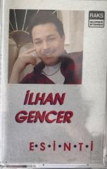 İlhan Gencer Esinti KASET