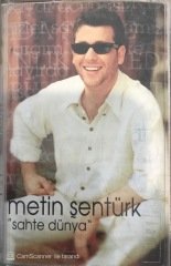 Metin Şentürk Sahte Dünya KASET