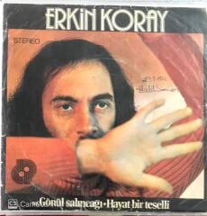 Erkin Koray - Gönül Salıncağı / Hayat Bir Teselli 45lik