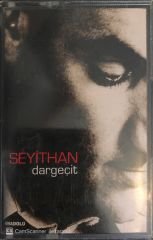 Seyithan - Dargeçit KASET