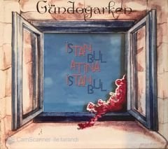 Gündoğarken - İstanbul Atina İstanbul CD
