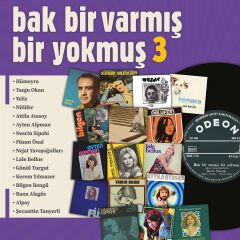 Bak Bir Varmış Bir Yokmuş 3 LP