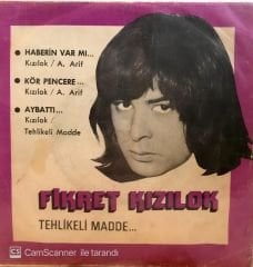 Fikret Kızılok - Haberin Var Mı / Kör Pencere / Ay Battı  45lik