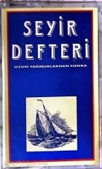 Seyir Defteri Uzun Yağmurlardan Sonra KASET