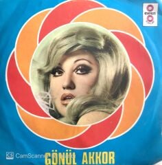 Gönül Akkor / Sen De Git 45'lik