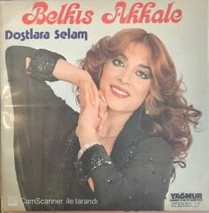 Belkıs Akkale - Dostlara Selam LP