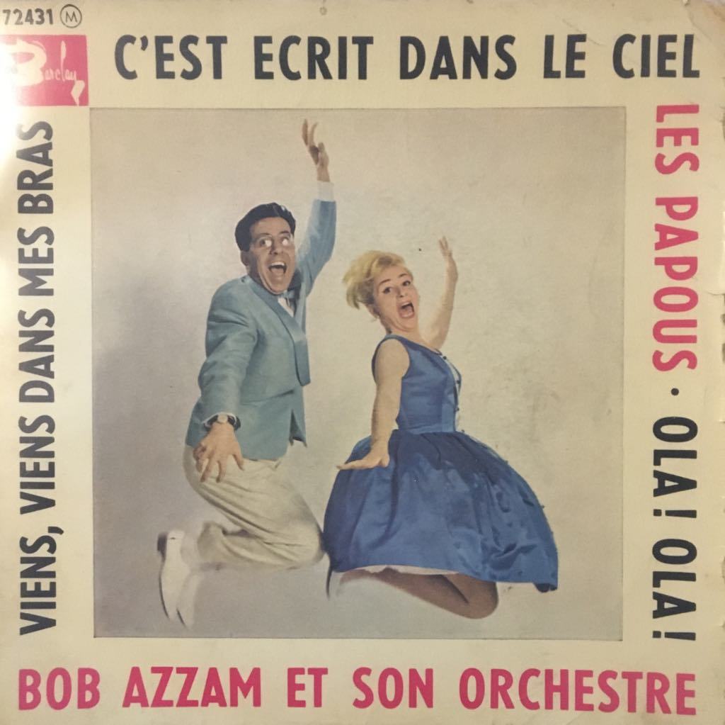 Bob Azzam Et Son Orchestre – C'est Ecrit Dans Le Ciel