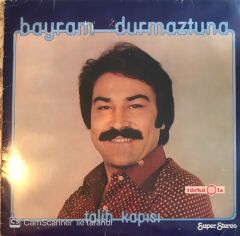 Bayram Durmaztuna - Talih Kapısı LP
