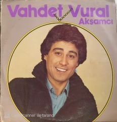 Vahdet Vural Akşamcı LP