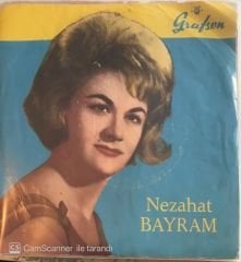 Nezahat Bayram - Ana Beni Eversene 45lik