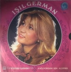 Işıl German Benim Şarkı 45lik