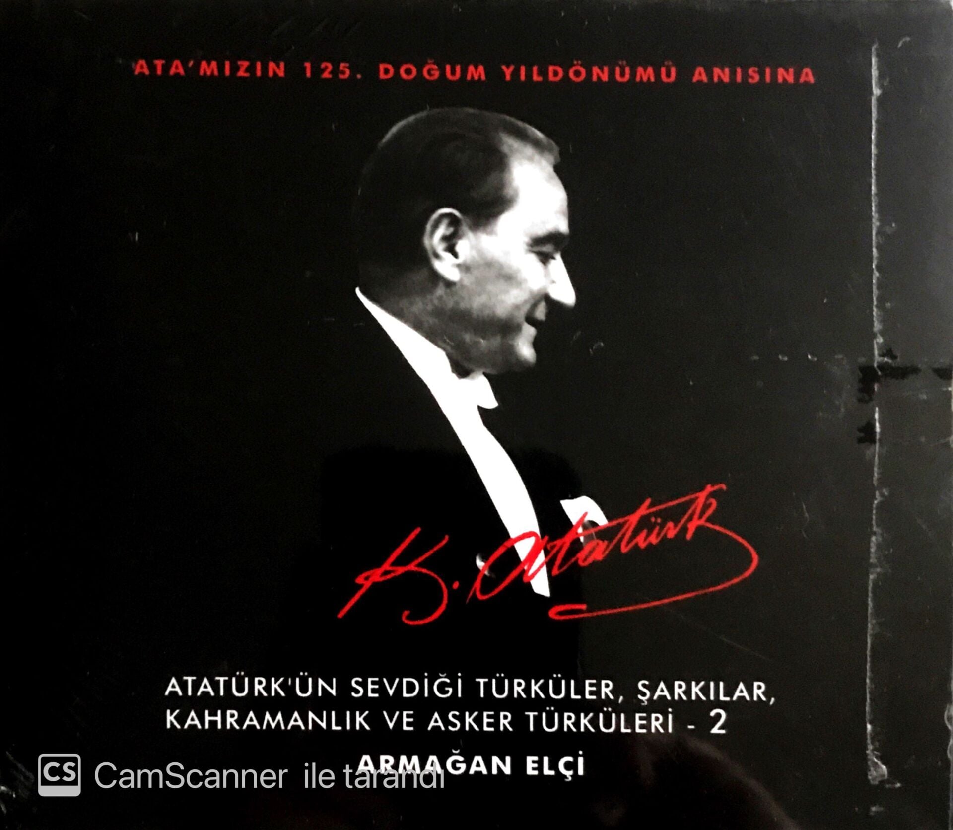 Atatürk'ün Sevdiği Türküler, Şarkılar, Kahramanlık Ve Asker Türküleri 2 - Armağan Elçi - CD