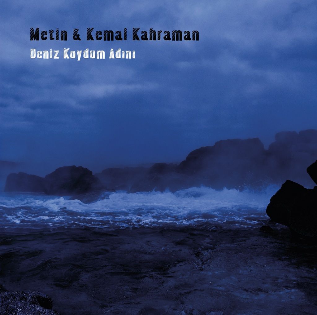 Metin & Kemal Kahraman - Deniz Koydum Adını LP