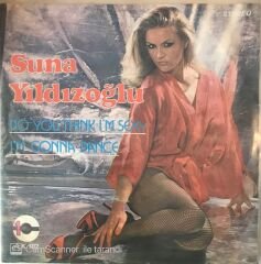 Suna Yıldızoğlu - Do Yo Think I'm Sexy 45lik