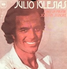 Julio Iglesias Sono Un Pirata Sono Un Signore 45lik