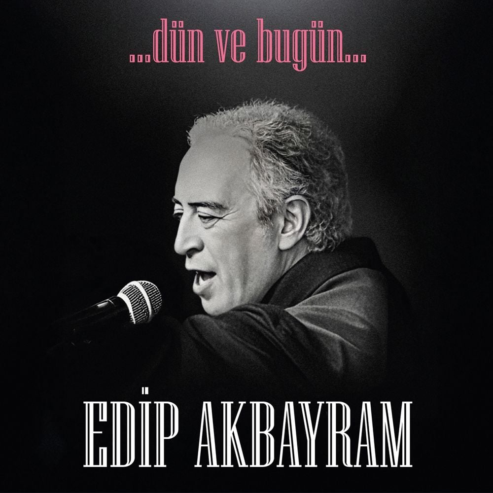 Edip Akbayram - Dün ve Bugün LP