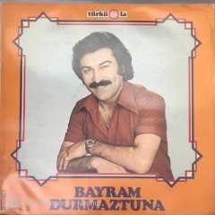 Bayram Durmaztuna LP