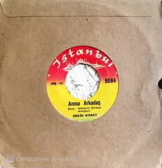 Erkin Koray - Anma Arkadaş/Anadolu'da Sevdim - 45'lik